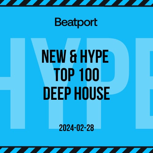 Beatport Deep House Top 100 New & Hype February 2024